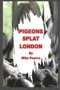 Pigeons Splat London