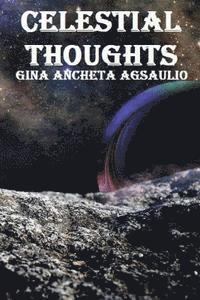 Gina Ancheta Agsaulio - Celestial Thoughts, Häftad. Tillgänglighet: Lägg i varukorg
