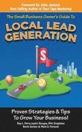 Small Business Owner's Guide To Local Lead Generation: Proven Strategies & Tips To Grow Your Business!