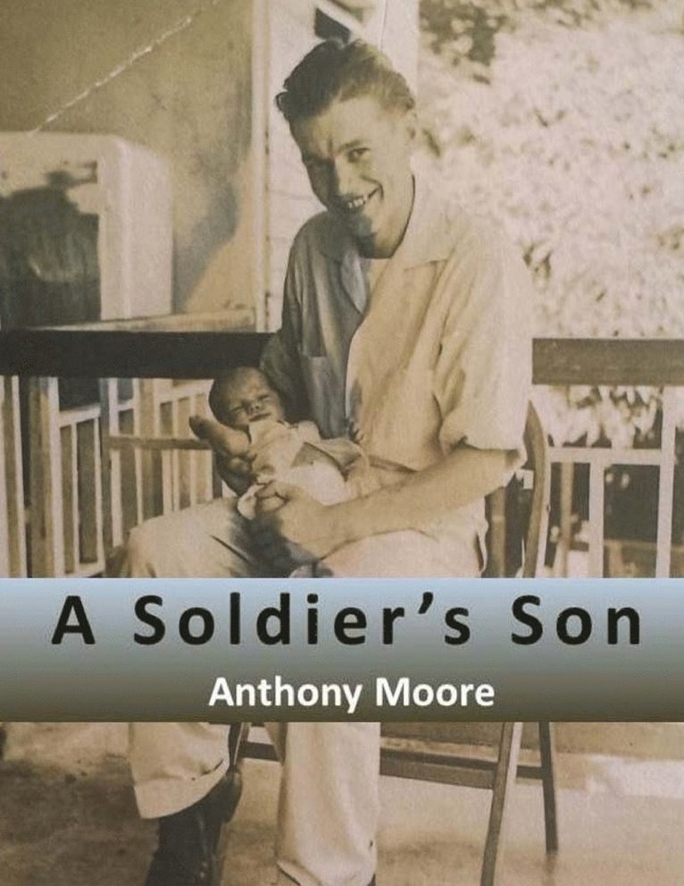 Anthony Moore - Soldiers Son, Häftad. Tillgänglighet: Tillfälligt slut