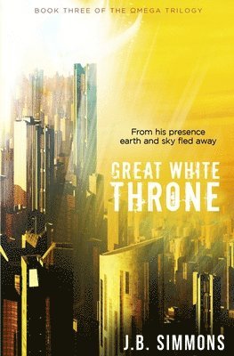 J B Simmons - Great White Throne, Häftad. Tillgänglighet: Lägg i varukorg