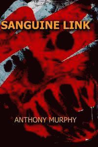 Anthony Murphy - Sanguine Link, Häftad