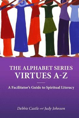 Judy Johnson, Debbie Castle - A-Z Virtues: A Spiritual Literacy, Häftad