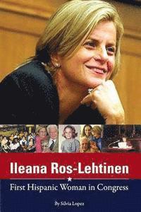 Silvia Lopez - Ileana Ros-Lehtinen: First Hispanic Woman in Congress, Häftad. Tillgänglighet: Lägg i varukorg