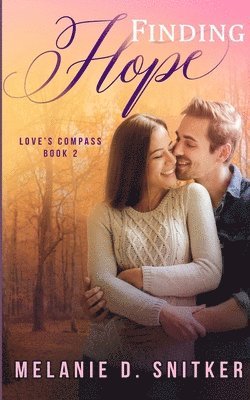 Melanie D. Snitker - Finding Hope, Häftad. Tillgänglighet: Lägg i varukorg
