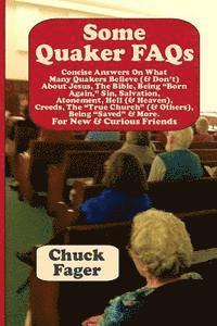Chuck Fager - Some Quaker FAQs, For New & Curious Friends, Häftad. Tillgänglighet: Lägg i varukorg