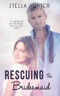 Stella Hunter - Rescuing the Bridesmaid, Häftad. Tillgänglighet: Lägg i varukorg