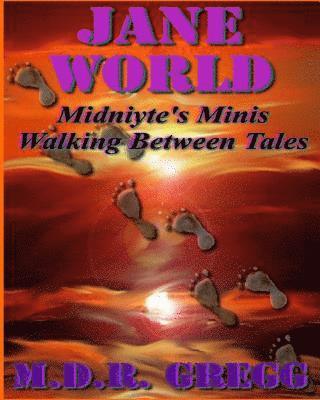 Leesa Wallace - Jane World: Midniyte's Minis - Walking Between Tales, Häftad. Tillgänglighet: Lägg i varukorg