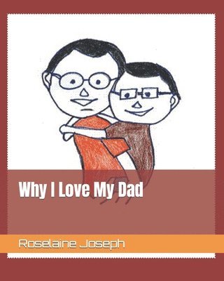 R J - Why I Love My Dad, Häftad. Tillgänglighet: Lägg i varukorg
