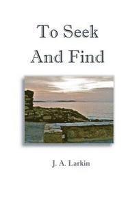 Larkin - To Seek And Find, Häftad. Tillgänglighet: Lägg i varukorg