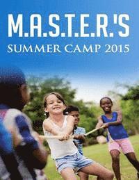 Christine Franklin, Genola B. Johnson - M.A.S.T.E.R.'s Summer Camp 2015: Math, Arts, Science, Technology, Engineering and Reading Summer Camp, Häftad