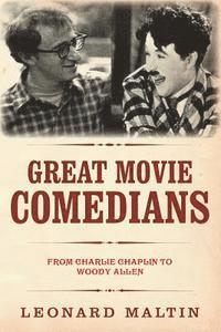 Leonard Maltin - The Great Movie Comedians: From Charlie Chaplin to Woody Allen (Revised and Updated), Häftad. Tillgänglighet: Lägg i varukorg