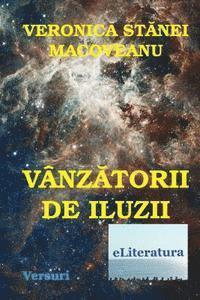 Veronica Stanei Macoveanu, Vasile Poenaru - Vanzatorii de Iluzii: Versuri, Häftad. Tillgänglighet: Lägg i varukorg
