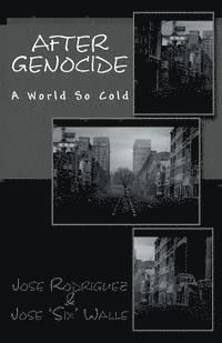 Jose Six Walle, Jose Rodriguez - After Genocide: A World So Cold, Häftad. Tillgänglighet: Lägg i varukorg