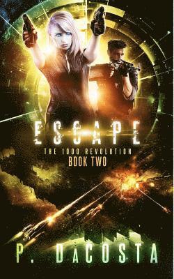Pippa Dacosta - Escape (the 1000 Revolution), Häftad. Tillgänglighet: Lägg i varukorg