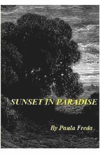 Paula Freda - Sunset in Paradise: Large Text Edition, Häftad. Tillgänglighet: Lägg i varukorg