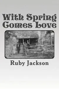 Ruby Jackson - With Spring Comes Love, Häftad. Tillgänglighet: Lägg i varukorg
