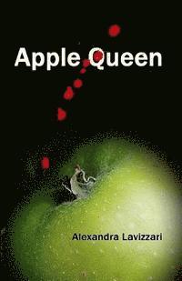 Alexandra Lavizzari - Apple Queen, Häftad. Tillgänglighet: Lägg i varukorg