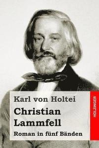 Karl Von Holtei - Christian Lammfell: Roman in fünf Bänden, Häftad. Tillgänglighet: Lägg i varukorg
