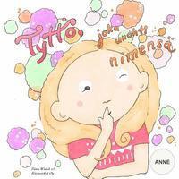 Tiina Walsh - Tyttö, joka unohti nimensä ANNE, Häftad. Tillgänglighet: Lägg i varukorg
