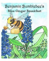 James Padgett - Benjamin Bumblebee's Blue Ginger Breakfast, Häftad. Tillgänglighet: Lägg i varukorg