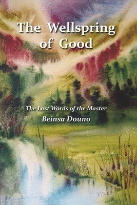 Beinsa Douno - Wellspring of Good, Häftad. Tillgänglighet: Lägg i varukorg