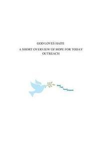 Celucien L. Joseph - God Loves Haiti: A Short Overview of Hope for Today Outreach, Häftad. Tillgänglighet: Lägg i varukorg