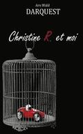 Christine R. et moi