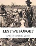 Lest We Forget: The Stage Play