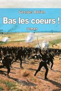 Georges Darien - Bas les coeurs !, Häftad. Tillgänglighet: Lägg i varukorg