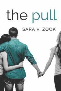 Sara V. Zook - The Pull, Häftad. Tillgänglighet: Lägg i varukorg