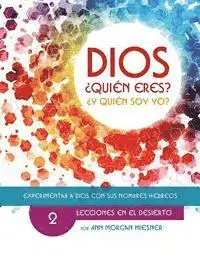 Susie Kyman, Deanna Long - Parte 2 - Dios Quien Eres? Y Quien Soy Yo?: Lecciones En El Desierto, Häftad. Tillgänglighet: Lägg i varukorg