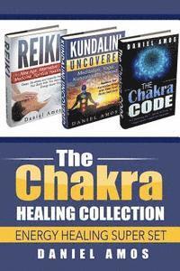 Daniel Amos - Chakra Healing Collection: Spirituality and Meditation for Spiritual Healing; Spiritual Healing Bundle Box Set (healing crystals, mindfulness, en, Häftad