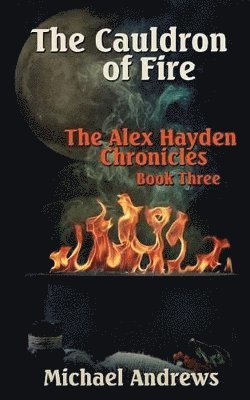 Michael Andrews - Cauldron of Fire, Häftad
