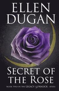 Ellen Dugan - Secret Of The Rose, Häftad. Tillgänglighet: Lägg i varukorg