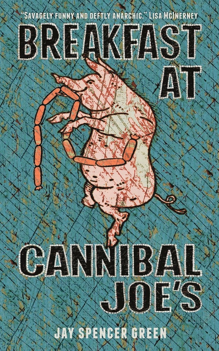 Jay Spencer Green - Breakfast at Cannibal Joe's, Häftad