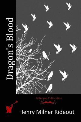 Henry Milner Rideout - Dragon's Blood, Häftad