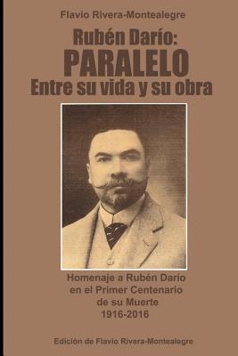 Flavio Rivera-Montealegre - Ruben Dario: Paralelo entre su vida y su obra: Homenaje a Ruben Dario en el Primer Centenario de su Muerte, Häftad. Tillgänglighet: Lägg i varukorg