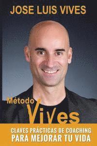 Jose Luis Vives, Edgardo Moreno - Metodo Vives: Claves practicas de Coaching para mejorar tu vida, Häftad. Tillgänglighet: Lägg i varukorg