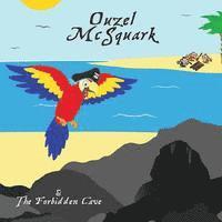 Joe Powell - Ouzel McSquark and the Forbidden Cave, Häftad