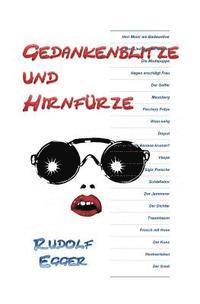 Rudolf Egger - Gedankenblitze und Hirnfuerze, Häftad