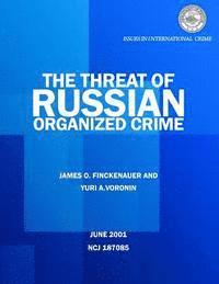 Yuri a. Voronin, James O. Finckenauer - The Threat of Russian Organized Crime, Häftad. Tillgänglighet: Lägg i varukorg