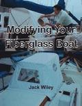 Modifying Your Fiberglass Boat