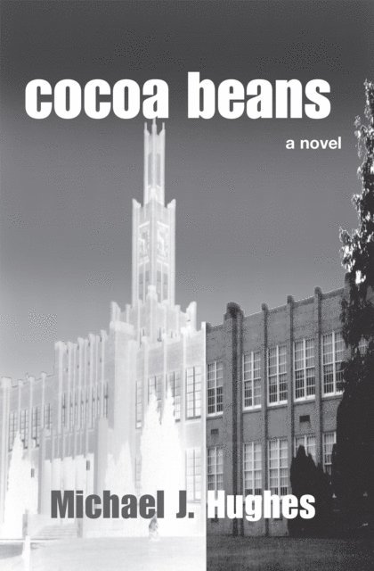 Michael J. Hughes - Cocoa Beans, E-bok