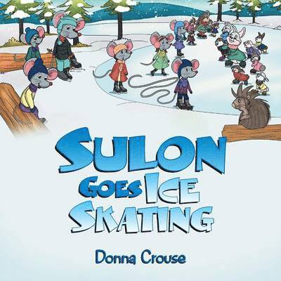 Donna Crouse - Sulon Goes Ice Skating, Häftad