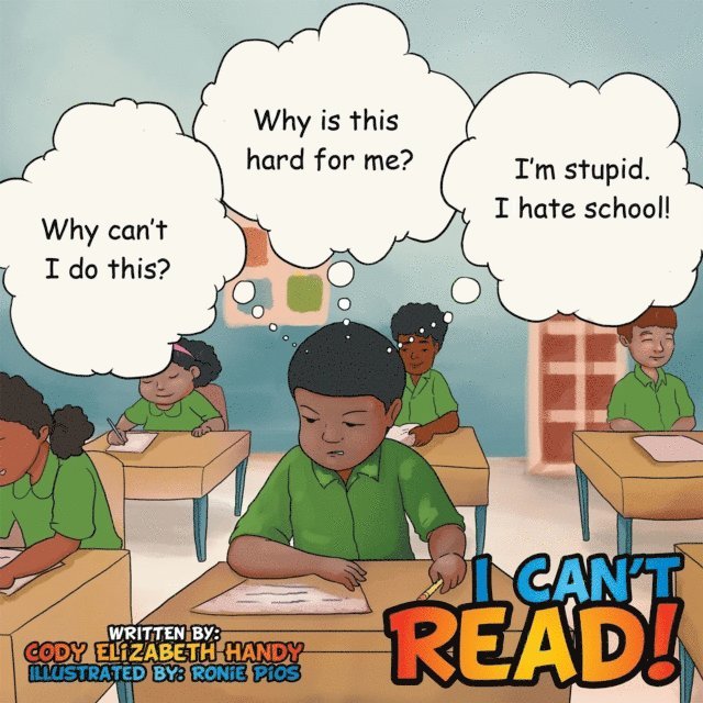Cody Elizabeth Handy - I Can't Read!, E-bok