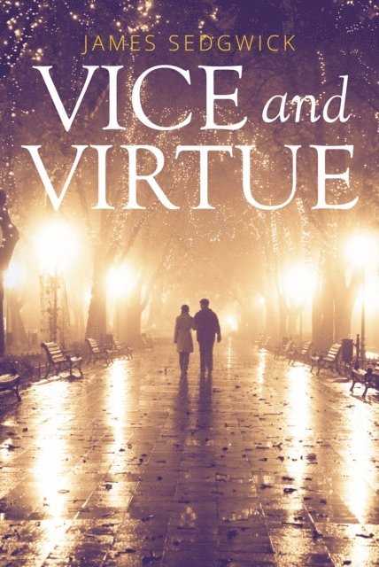 James Sedgwick - Vice and Virtue, E-bok. Tillgänglighet: Lägg i varukorg