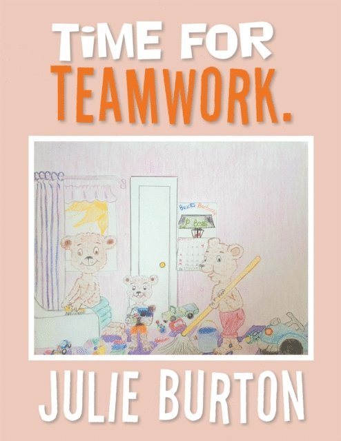 Julie Burton - Time for Teamwork., E-bok