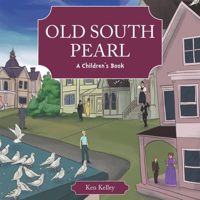 Ken Kelley - Old South Pearl, E-bok