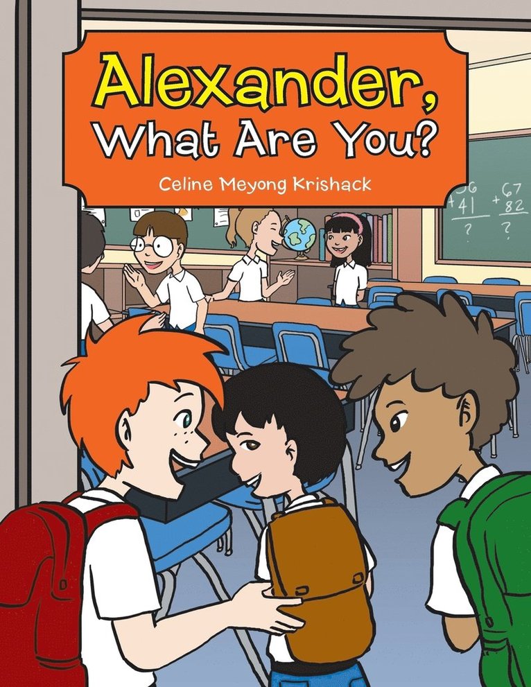 Celine Meyong Krishack - Alexander, What Are You?, Häftad